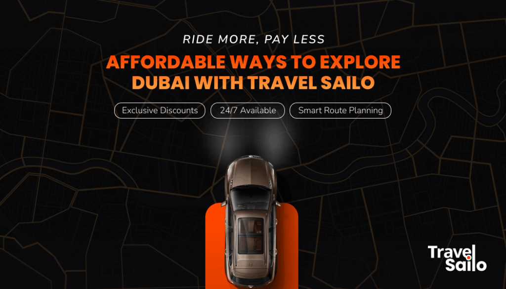 Budget-friendly rides in Dubai with Travel Sailo’s affordable and comfortable transport service