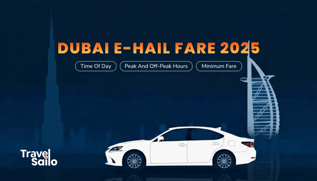 Dubai e-hail fare 2025 changes – Travel Sailo affordable ride hailing